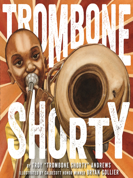 Title details for Trombone Shorty by Troy Andrews - Available